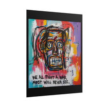 Load image into Gallery viewer, We All Fight a War Most Will Never See Rolled Poster — Modern Expressionist Mental Health Wall Art