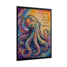 Load image into Gallery viewer, "Perfect is Not Required for Power" Octopus Quote Poster | Vibrant Wall Decor