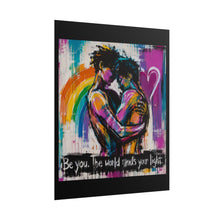 Load image into Gallery viewer, "Be You The World Needs Your Light" Pride Wall Art | LGBTQ+ Hope Print
