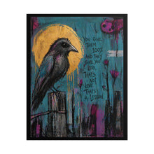 Load image into Gallery viewer, Crow Raven Art Poster - "You Give Them 100%" Inspirational Gothic Wall Art