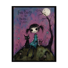 Load image into Gallery viewer, Rolled Poster — "Find Beauty in the Unlikely Places" Gothic Cute Art Print