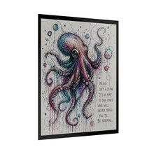 Load image into Gallery viewer, Octopus Art Poster – "Weird Isn’t a Flaw" Inspirational Rolled Poster