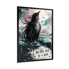 Load image into Gallery viewer, Hopeful Raven Rolled Poster — "I Am Still Here. So Is Hope." Inspirational Art Print
