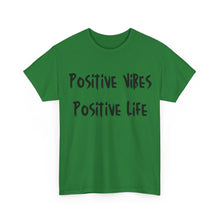 Load image into Gallery viewer, Positive Vibes. Positive Life T-Shirt - Sizes S M L XL 2XL 3XL 4XL 5XL