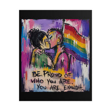 Load image into Gallery viewer, "Be Proud Of Who You Are" Lesbian Wall Art | LGBTQ+ Validation Print