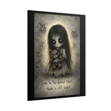 Load image into Gallery viewer, Rolled Poster — Gothic Cute Creepy Girl with Teddy: "Even in the darkest times... there is still light"