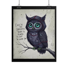 Load image into Gallery viewer, Rolled Poster — Cute Gothic Owl Illustration with Quote: “Even in the Darkness, There Is Always a Light to Guide You”