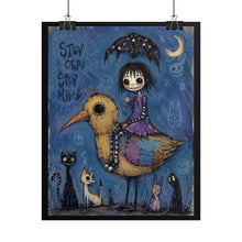 Load image into Gallery viewer, Stay Odd Stay Kind Rolled Poster — Gothic Whimsical Bird Fantasy Wall Art