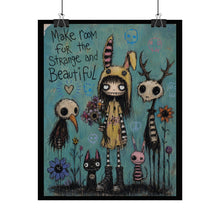Load image into Gallery viewer, Make Room for the Strange and Beautiful — Gothic Whimsical Fantasy Poster