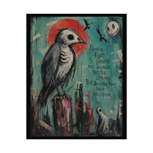 Load image into Gallery viewer, Rolled Poster — Dark Surreal Crow Art Print with Quote: “People Fight to Survive…”