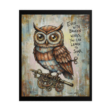 Load image into Gallery viewer, Inspirational Owl Poster — "Even With Broken Wings, You Can Learn to Soar"