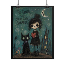 Load image into Gallery viewer, Be Gentle With Your Own Strange Rolled Poster — Gothic Whimsical Fantasy Wall Art