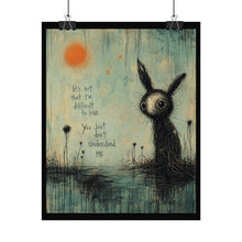 Load image into Gallery viewer, Rolled Poster — Moody Cute Bunny Art Print with Text "It's Not That I'm Difficult to Love"