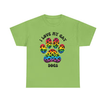 Load image into Gallery viewer, I LOVE MY GAY DOGS RAINBOW PRIDE T-Shirt - ALL Sizes - XS - 5XL