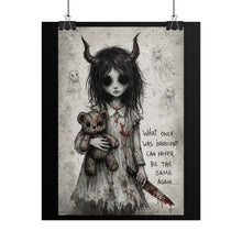 Load image into Gallery viewer, Rolled Poster — Dark Gothic Girl Illustration “What Once Was Innocent Can Never Be the Same Again”
