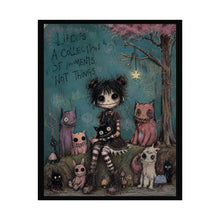 Load image into Gallery viewer, Life Is a Collection of Moments Not Things Rolled Poster — Gothic Whimsical Woodland Wall Art