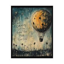 Load image into Gallery viewer, Rolled Poster — Inspirational Hot Air Balloon Print: “Let Curiosity Lift You Higher Than Fear Ever Could”