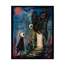 Load image into Gallery viewer, Rolled Poster — 'The Only Way Out Is Through' Gothic Moth Art Print