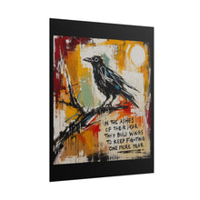 Load image into Gallery viewer, In the Ashes of Their Fear They Build Wings to Keep Fighting One More Year Rolled Poster — Abstract Raven Inspirational Wall Art