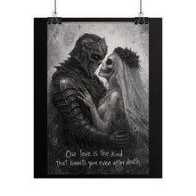 Load image into Gallery viewer, Rolled Poster - Gothic Couple 'Our love is the kind that haunts you even after death' Art Print