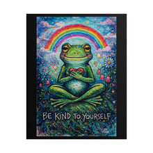 Load image into Gallery viewer, Be Kind To Yourself Frog Poster