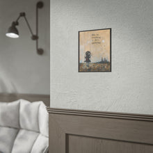 Load image into Gallery viewer, Rolled Poster — "Hang On, Tomorrow Is Still Unwritten" Inspirational Wall Art