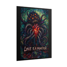 Load image into Gallery viewer, Rolled Poster — "Love Is a Monster" Dark Octopus Heart Art Print