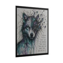 Load image into Gallery viewer, Wolf Art Poster — 'Selfish People Don't See the Damage' Inspirational Rolled Wall Print
