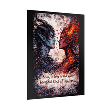 Load image into Gallery viewer, Fantasy Fire & Ice Art Poster – “Being in love is the most beautiful kind of madness” Rolled Poster