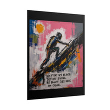 Load image into Gallery viewer, They Fight Because They Have No Choice Rolled Poster — Abstract Climb Survival Wall Decor
