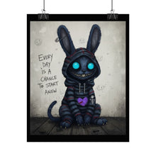Load image into Gallery viewer, Creepy Cute Bunny Poster – "Every Day Is A Chance To Start Anew" Rolled Art Print