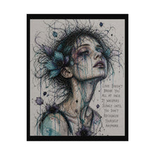 Load image into Gallery viewer, Rolled Poster — Melancholic Watercolor Portrait with Quote: “Love Doesn’t Break You All At Once”