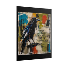 Load image into Gallery viewer, They Fight Not for Glory but for Another Day Rolled Poster — Abstract Raven Survival Wall Art