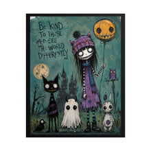 Load image into Gallery viewer, Be Kind to Those Who See the World Differently Rolled Poster — Gothic Whimsical Fantasy Wall Art