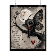 Load image into Gallery viewer, Gothic Moon Moth Poster — "Love isn't loud..." Rolled Art Print