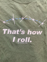Load image into Gallery viewer, Airplane Shirt Adult Large Green Tulsa That's How I Roll Plane Pilot Stunts Mens