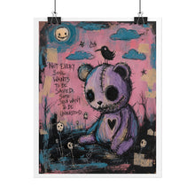 Load image into Gallery viewer, Not Every Soul Wants to Be Saved Some Just Want to Be Understood Rolled Poster — Gothic Whimsical Teddy Bear Fantasy Wall Art