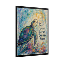 Load image into Gallery viewer, Better Days Ahead Quote Sea Turtle Art Print | Hope & Positivity Decor