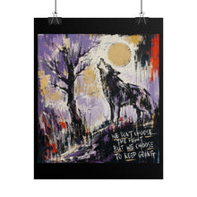 Load image into Gallery viewer, We Don’t Choose the Fight but We Choose to Keep Going Rolled Poster — Abstract Wolf Inspirational Wall Art
