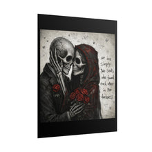 Load image into Gallery viewer, Skull Couple Rolled Poster - "We Are Simply Two Souls Who Found Each Other in the Darkness"