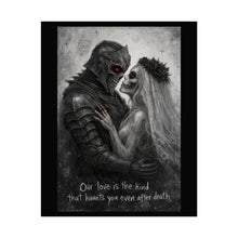 Load image into Gallery viewer, Rolled Poster - Gothic Couple 'Our love is the kind that haunts you even after death' Art Print