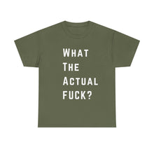 Load image into Gallery viewer, What the Actual F*CK? Funny Meme Gag T-Shirt - Size S - 5XL