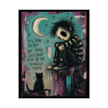 Load image into Gallery viewer, Motivational Art Poster — "It's Okay to Not Be Okay" Rolled Wall Art