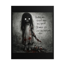Load image into Gallery viewer, Horror Poster — Creepy Girl with Knife & Quote "Hurting me... doesn't make you special"