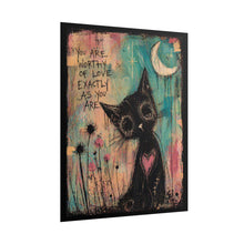 Load image into Gallery viewer, Rolled Poster — Cute Black Cat Art Print: "You Are Worthy of Love Exactly As You Are"