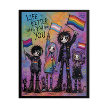 Load image into Gallery viewer, "Life Is Better When You Are You" Art | Multi-Flag Pride Poster