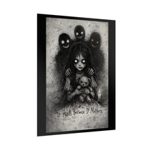 Load image into Gallery viewer, Rolled Poster — Gothic Horror "It Hurts Because It Matters" Art Print