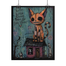 Load image into Gallery viewer, Life’s Little Chaos Makes the Best Stories Rolled Poster — Dark Cute Cat House Wall Decor