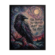 Load image into Gallery viewer, "The People You Trusted Hurt You The Most" Wall Art | Gothic Raven Print