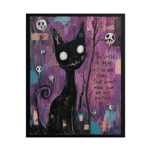 Load image into Gallery viewer, The World Is Ugly but So Are Stars That Doesn’t Make Them Any Less Beautiful Rolled Poster — Gothic Whimsical Cat Fantasy Wall Art